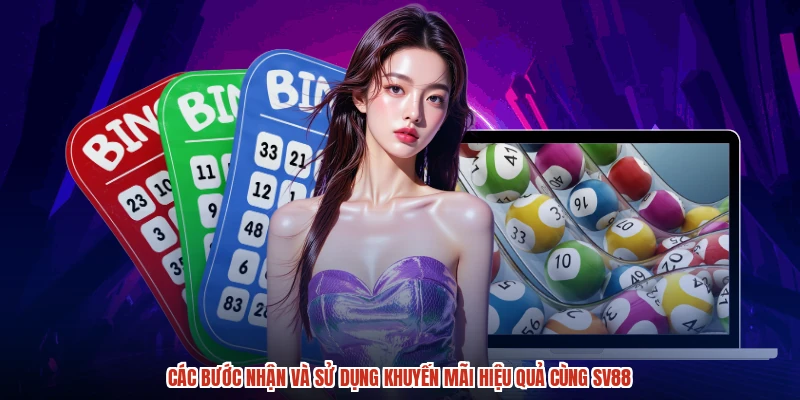 Các bước nhận và sử dụng khuyến mãi hiệu quả cùng SV88