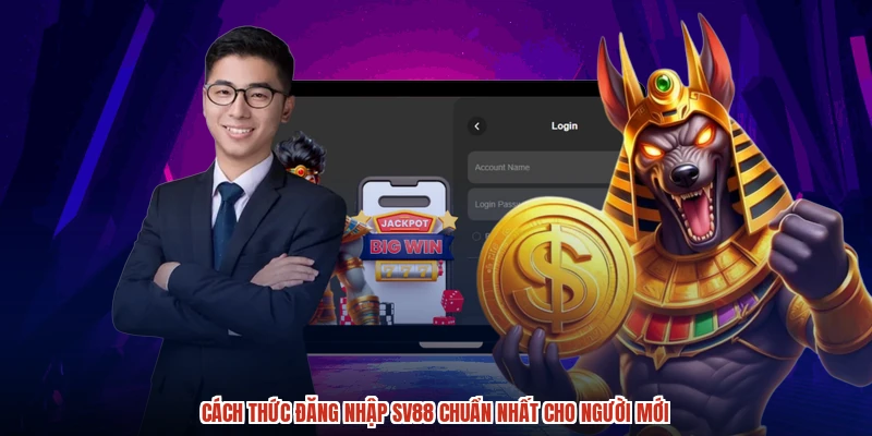 Cách thức đăng nhập SV88 chuẩn nhất cho người mới