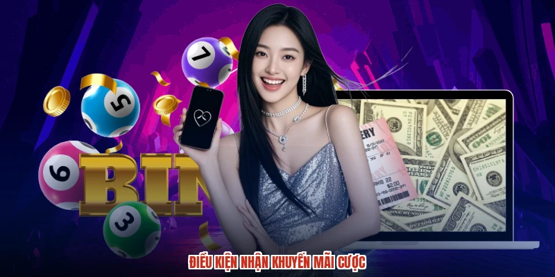 Điều kiện nhận khuyến mãi cược
