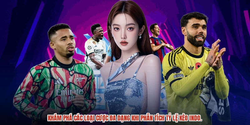 Khám phá các loại cược đa dạng khi phân tích tỷ lệ kèo indo.