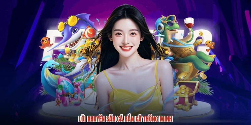 Lời khuyên săn cá bắn cá thông minh
