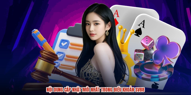 Nội dung cập nhật mới nhất trong điều khoản SV88