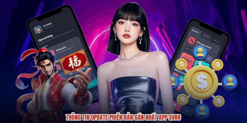 Thông tin update phiên bản gần nhất app SV88